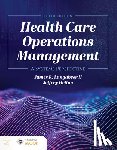 Langabeer II, James R., Helton, Jeffrey - Health Care Operations Management