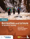 Hurd, Amy, Anderson, Denise M., Mainieri, Tracy - Kraus' Recreation and Leisure in Modern Society