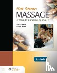 Bruder, Leslie - Hot Stone Massage: A Three-Dimensional Approach, Enhanced Edition