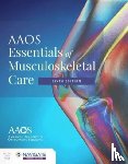 American Academy of Orthopaedic Surgeons (AAOS) - AAOS Essentials of Musculoskeletal Care