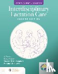 Lactation Education Accreditation and Approval Review Committee (LEAARC), Spencer, Becky, Campbell, Suzanne Hetzel, Chamberlain, Kristina - Core Curriculum for Interdisciplinary Lactation Care