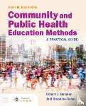 Bensley, Robert J., Brookins-Fisher, Jodi - Community and Public Health Education Methods: a Practical Guide