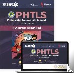 National Association of Emergency Medical Technicians (NAEMT) - PHTLS: Prehospital Trauma Life Support (eBook) with Course Manual (Print)