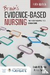 Nowak, Emily W., Colsch, Renee - Brown's Evidence-Based Nursing: The Research-Practice Connection