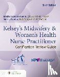Nagtalon-Ramos, Jamille, Escobar, Melicia - Kelsey's Midwifery & Women's Health Nurse Practitioner Certification Review Guide
