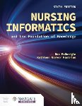 McGonigle, Dee, Mastrian, Kathleen - Nursing Informatics and the Foundation of Knowledge