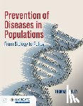 Farley, Thomas A. - Prevention of Diseases in Populations