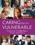 de Chesnay, Mary, Anderson, Barbara A. - Caring for the Vulnerable: Perspectives in Nursing Theory, Practice, and Research