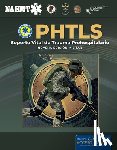 National Association of Emergency Medical Technicians (NAEMT) - PHTLS: Soporte Vital De Trauma Prehospitalario, Novena Edicion Militar