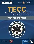 National Association of Emergency Medical Technicians (NAEMT) - TECC: Tactical Emergency Casualty Care