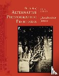 James, Christopher (The College of Art and Design at Lesley University) - The Book of Alternative Photographic Processes