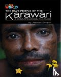 Carlson, Jennifer - Our World Readers: The Cave People of the Karawari, A Disappearing Culture