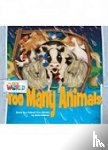 Feldman, Sofia - Our World Readers: Too Many Animals Big Book