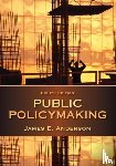 Anderson, James E. (Texas A&M University) - Public Policymaking
