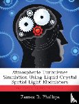 Phillips, James D - Atmospheric Turbulence Simulation Using Liquid Crystal Spatial Light Modulators