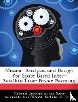 Keller, Nicholas M - Mission Analysis and Design for Space Based Inter-Satellite Laser Power Beaming
