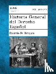 De Hinojosa, Eduardo - Historia General del Derecho Español, Volume I