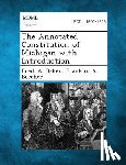 Baker, Fred A. - The Annotated Constitution of Michigan with Introduction