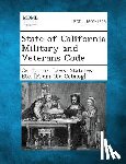 California Laws, Statutes Etc [From O. - State of California Military and Veterans Code