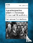Bueno, Jose Antonio Pimenta - Apontamentos Sobre O Processo Criminal Brasileiro