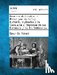 De Vattel, Emer - Derecho de Gentes, O Principios de La Ley Natural, Aplicados a la Conducta y Negocios de Las Naciones y de Los Soberanos.