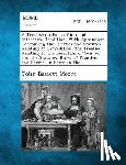 Moore, John Bassett - A Treatise on Extradition and Interstate Rendition. With Appendices Containing the Treaties and Statutes Relating to Extradition; the Treaties Relatin