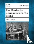 Gierke, Otto - Das Deutsche Genossenschaftsrecht