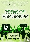 Cowley, Kell, Finn, K C, Muthusankar, Shreyas - Teens Of Tomorrow