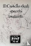 Dariol, Lorenzo - Il castello degli specchi bugiardi