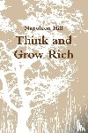 Hill, Napoleon - Think and Grow Rich