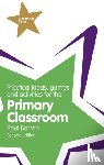 Barron, Paul - Practical Ideas, Games and Activities for the Primary Classroom