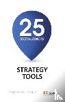 Evans, Vaughan - 25 Need-To-Know Strategy Tools