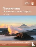 Christopherson, Robert, Birkeland, Ginger - Geosystems: An Introduction to Physical Geography, Global Edition
