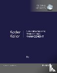Kotler, Philip, Keller, Kevin - Framework for Marketing Management, A, Global Edition