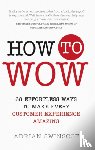 Swinscoe, Adrian - How to Wow