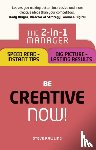 Rawling, Steve - Be Creative – Now!