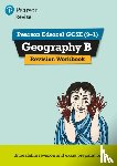 Wood, Andrea - Pearson REVISE Edexcel GCSE Geography B Revision Workbook - for 2026, 2027 exams