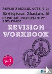 Hill, Tanya - Pearson REVISE Edexcel GCSE Religious Studies, Catholic Christianity & Islam Revision Workbook - for 2026, 2027 exams