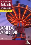 Eddy, Steve - Anita and Me York Notes GCSE English Literature Study Guide - for 2025, 2026 exams