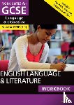 Eddy, Steve - English Language and Literature Workbook: York Notes GCSE - for 2026, 2027 exams: the ideal way to catch up, test your knowledge and feel ready for 2025 and 2026 assessments and exams