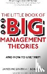 McGrath, James, Bates, Bob - Little Book of Big Management Theories, The