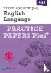  - Pearson REVISE AQA GCSE English Language Practice Papers Plus - for 2026, 2027 exams