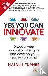 Turner, Natalie - Yes, You Can Innovate