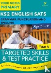Woodford, Kate, Walter, Elizabeth - English SATs Grammar, Punctuation and Spelling Targeted Skills and Test Practice for Year 5: York Notes for KS2