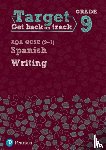  - Target Grade 9 Writing AQA GCSE (9-1) Spanish Workbook