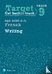  - Target Grade 9 Writing AQA GCSE (9-1) French Workbook