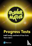  - Power Maths Half termly and End of Year Progress Tests Years 1 and 2