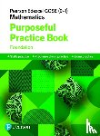  - Pearson Edexcel GCSE (9-1) Mathematics: Purposeful Practice Book - Foundation