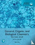 Timberlake, Karen - General, Organic, and Biological Chemistry: Structures of Life, Global Edition