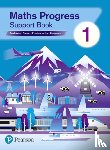 Pate, Katherine, Norman, Naomi - Maths Progress Second Edition Support Book 1